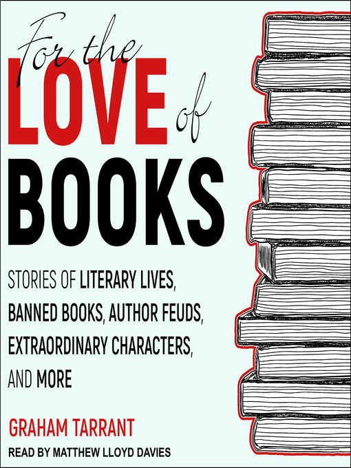 Title details for For the Love of Books by Graham Tarrant - Available